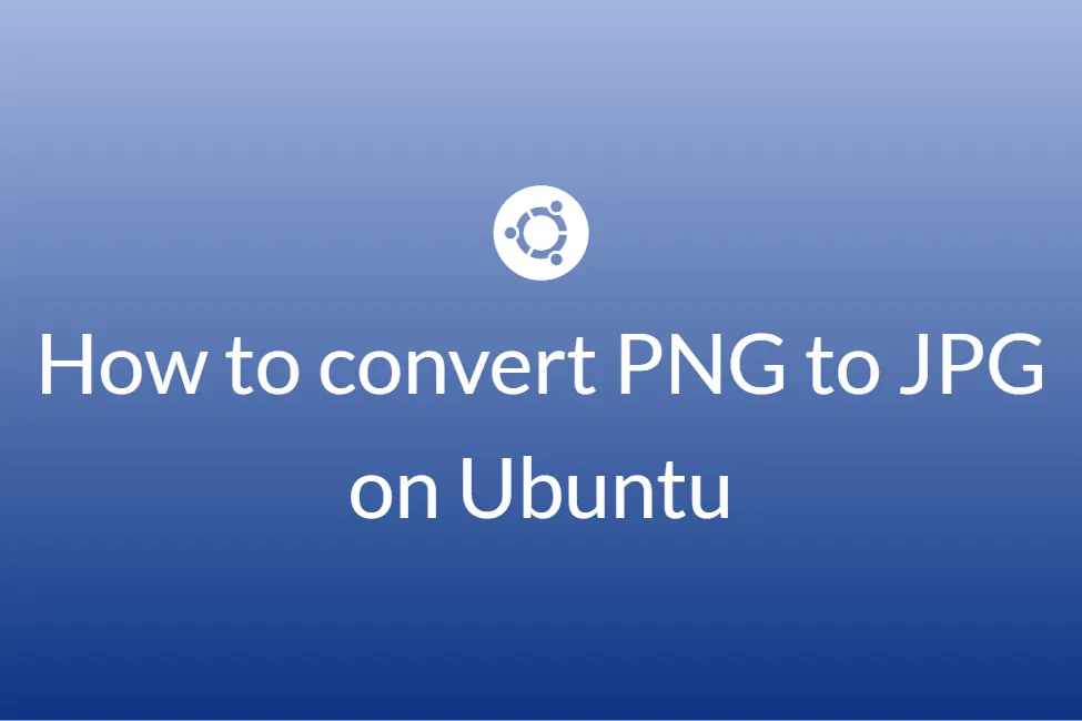 How to convert PNG to JPG on Ubuntu